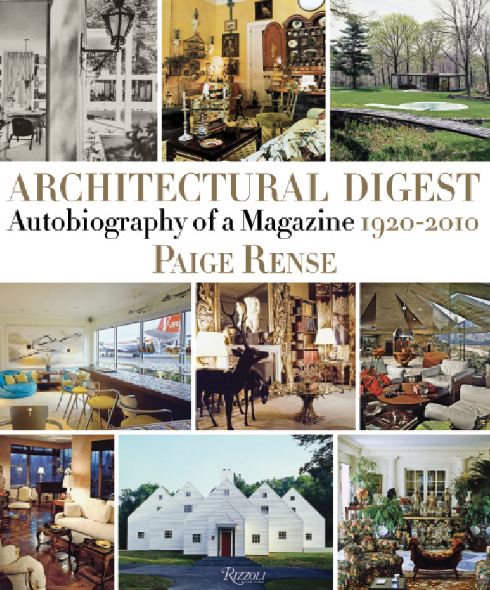 Architectural Digest: Autobiography of a Magazine.