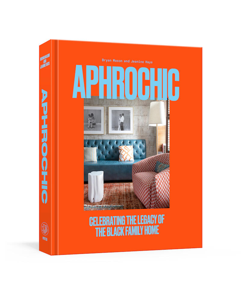 AphroChic’s new book celebrates the complexity of the Black family home